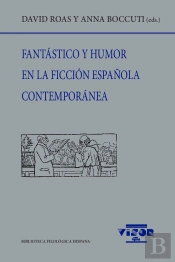 Fantastico Y Humor En La Ficcion Española Contemporanea