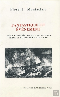 Bertrand.pt - Fantastique Et Événement : Étude Comparée Des Oeuvres De Jules Verne Et Howard P. Lovecraft