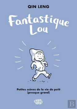 Bertrand.pt - Fantastique Lou : Petites Scènes De La Vie De Petit Presque Grand