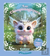 Fantasy Dreams : Les Choupimagiques : Attention, Animaux Trop Mignons ! (Preciosa) (Édition 2026/2027)