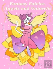 Fantasy Fairies, Angels And Unicorns