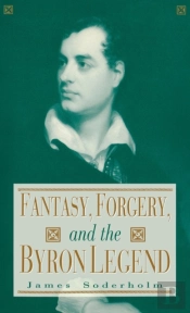 Fantasy, Forgery, And The Byron Legend