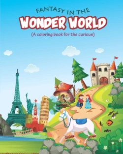 Bertrand.pt - Fantasy In The Wonder World (A Coloring Book For The Curious)