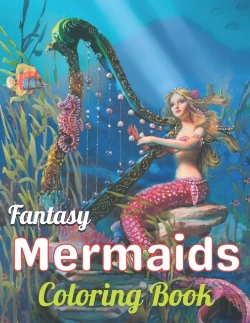Bertrand.pt - Fantasy Mermaids Coloring Book