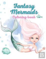 Fantasy Mermaids Coloring Book