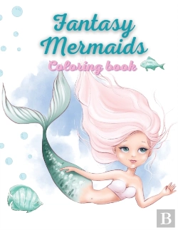 Bertrand.pt - Fantasy Mermaids Coloring Book