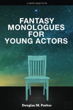 Bertrand.pt - Fantasy Monologues For Young Actors
