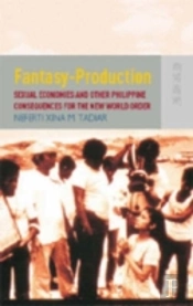 Fantasy Production Â€“ Sexual Economies And Other Philippine Consequences For The New World Order