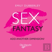 Fantasy Sex. Add Another Dimension!