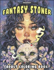 Fantasy Stoner Coloring Book For Adults