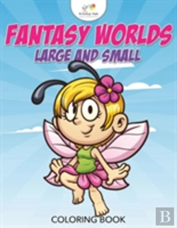Bertrand.pt - Fantasy Worlds Large And Small Coloring Book