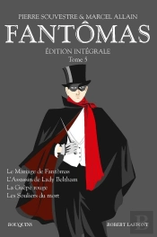 Fantômas ; Édition Intégrale Tome 5