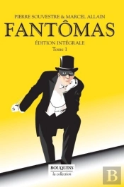 Fantômas : Intégrale Vol.1