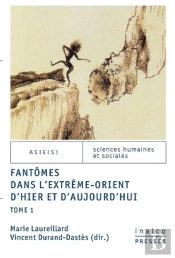 Fantômes Dans L'Extrême-Orient D'Hier Et D'Aujourd'Hui Tome 1