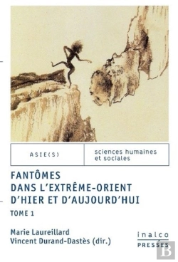 Bertrand.pt - Fantômes Dans L'Extrême-Orient D'Hier Et D'Aujourd'Hui Tome 1