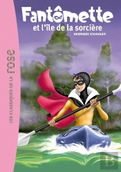 Fantomette 07 - Fantomette Et L'Ile De La Sorciere