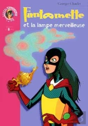 Fantômette Et La Lampe Merveilleuse