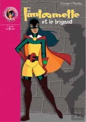 Fantômette Et Le Brigand
