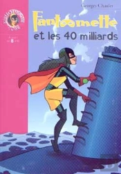 Fantômette Et Les 40 Milliards