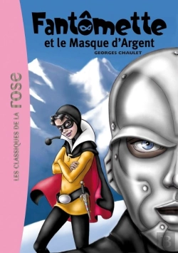 Bertrand.pt - Fantômette Tome 23 ; Fantômette Et Le Masque D'Argent