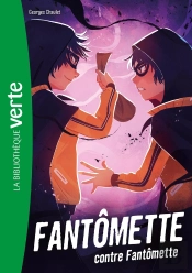 Fantômette Tome 6 : Fantômette Contre Fantômette