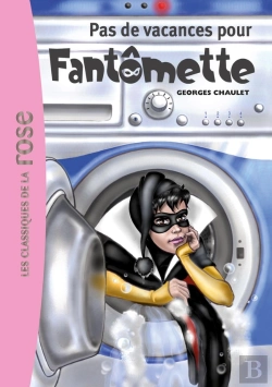 Bertrand.pt - Fantômette Tome 7 ; Pas De Vacances Pour Fantômette