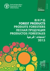 Fao Yearbook Of Forest Products 2015 (English/French/Spanish/Russian/Chinese/Arabic Edition)