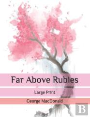 Far Above Rubies