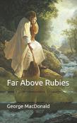 Far Above Rubies