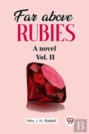 Far Above Rubiesa Novel Vol. Ii (Edition2023)