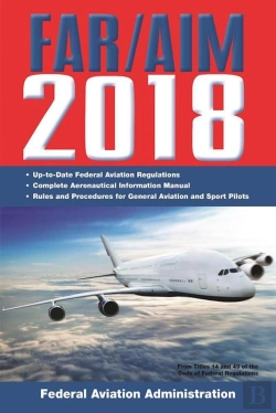 Bertrand.pt - Far/Aim 2018: Up-To-Date Faa Regulations / Aeronautical Information Manual