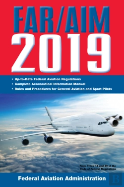 Bertrand.pt - Far/Aim 2019: Up-To-Date Faa Regulations / Aeronautical Information Manual