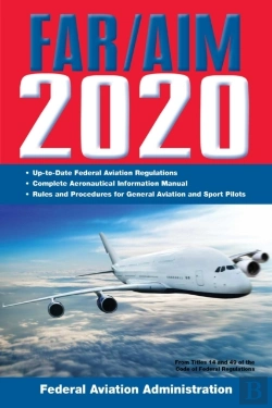 Bertrand.pt - Far/Aim 2020: Up-To-Date Faa Regulations / Aeronautical Information Manual