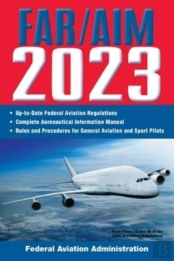 Bertrand.pt - Far/Aim 2023: Up-To-Date Faa Regulations / Aeronautical Information Manual