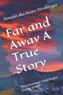 Far And Away A True Story