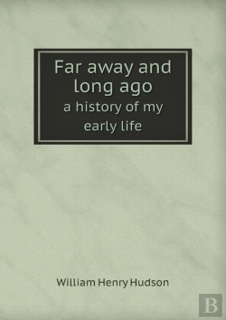 Bertrand.pt - Far Away And Long Ago A History Of My Early Life