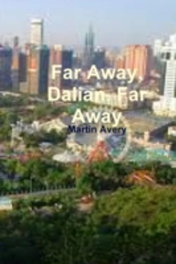 Bertrand.pt - Far Away, Dalian, Far Away
