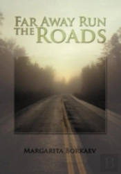 Far Away Run The Roads