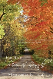 Far Away Run The Roads: Revised Edition