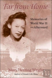 Far From Home - Memories Of World War Ii And Afterward