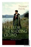Far From The Madding Crowd (British Classics Series)