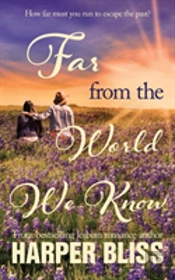 Far From The World We Know