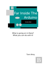 Far Inside The Arduino