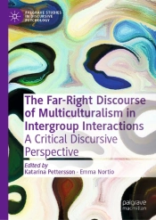 Far-Right Discourse Of Multiculturalism In Intergroup Interactions