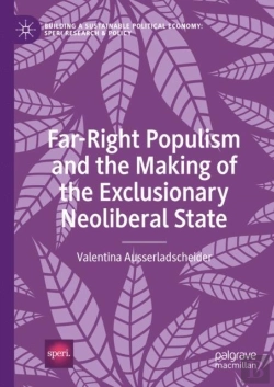 Bertrand.pt - Far-Right Populism And The Making Of The Exclusionary Neoliberal State