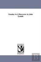 Faraday As A Discoverer. By John Tyndall.