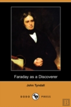 Bertrand.pt - Faraday As A Discoverer (Dodo Press)