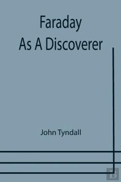 Bertrand.pt - Faraday As A Discoverer