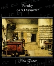 Faraday As A Discoverer