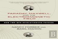 Faraday, Maxwell, And The Electromagnetic Field